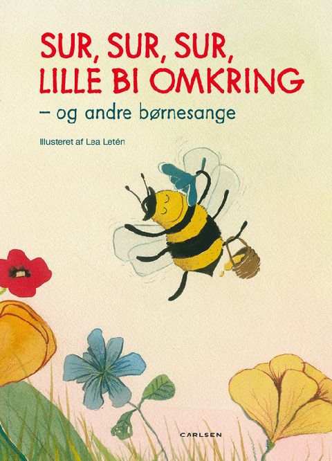 Sur, sur, sur, lille bi omkring - og andre børnesange