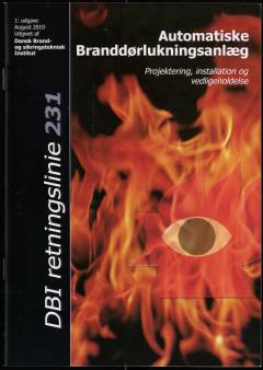 Automatiske branddørlukningsanlæg : projektering, installation og vedligeholdelse
