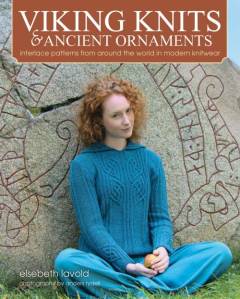 Viking knits and ancient ornaments : interlace patterns from around the world in modern knitwear