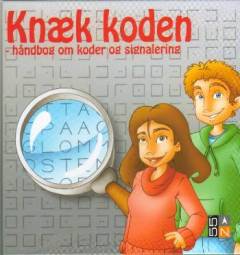 Knæk koden : håndbog om koder og signalering