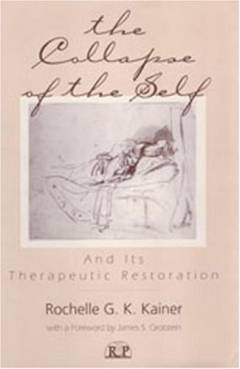 The collapse of the self and its therapeutic restoration