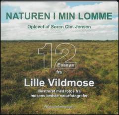 Naturen i min lomme : 12 essays fra Lille Vildmose