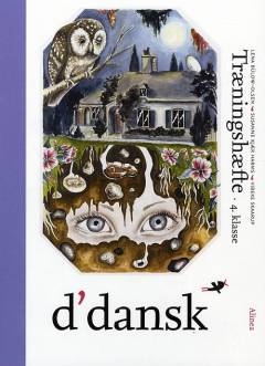 D'dansk : fællesbog - 4. klasse -- Træningshæfte