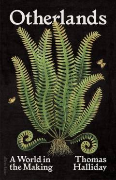 Otherlands : a world in the making