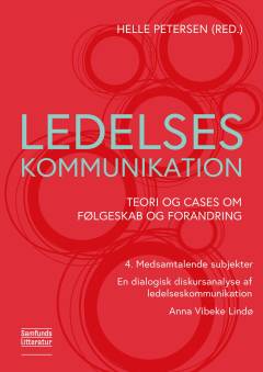 Medsamtalende subjekter : en dialogisk diskursanalyse af ledelseskommunikation