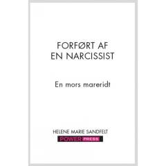 Forført af en narcissist : en mors mareridt
