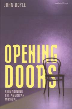 Opening doors : reimagining the American musical