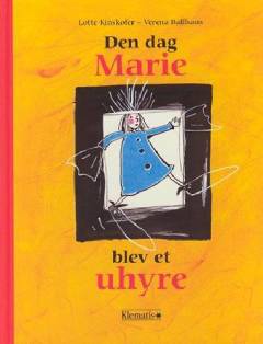 Den dag Marie blev et uhyre