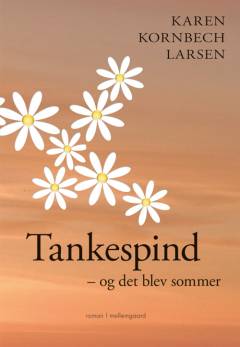 Tankespind - og det blev sommer