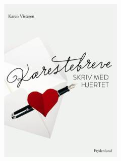 Kærestebreve : skriv med hjertet