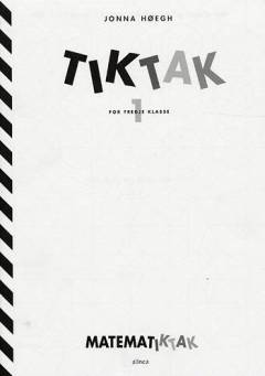 Matematiktak for tredje klasse -- Tiktak. Bind 1
