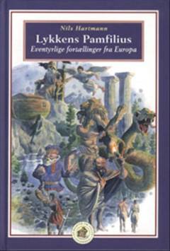 Lykkens Pamfilius : eventyrlige fortællinger fra Europa