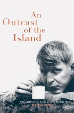 The island : war and belonging in Auden’s England