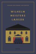 Goethe, Johann Wolfgang von: Wilhelm Meisters Læreår
