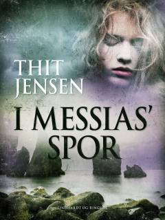 I Messias' Spor : Nutidsroman fra Island