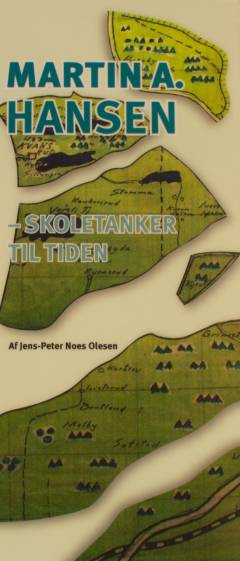 Martin A. Hansen - skoletanker til tiden