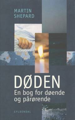Døden : en bog for døende og pårørende