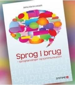 Sprog i brug : sproghandlinger og kommunikation