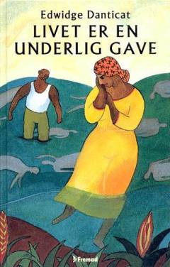 Livet er en underlig gave