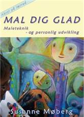 Mal dig glad : akryl på lærred