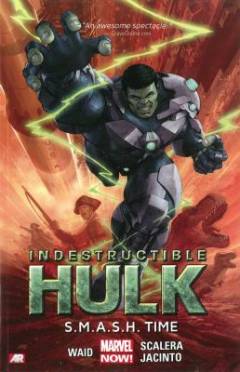 Indestructible Hulk. Vol. 3 : S.M.A.S.H. time