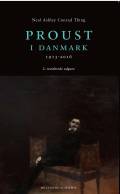Proust i Danmark : hundrede år med Proust : 1913-2013