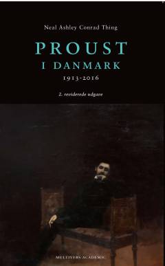 Proust i Danmark : 1913-2016