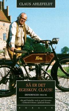 Så er det Egeskov, Claus! : erindringer 1954-1992