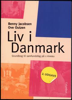Liv i Danmark : grundbog til samfundsfag på c-niveau