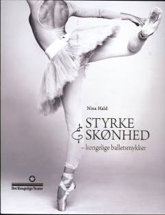 Styrke & skønhed : kongelige balletsmykker