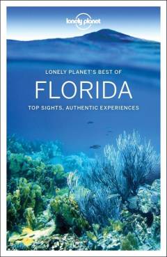Florida : top sights, authentic experiences