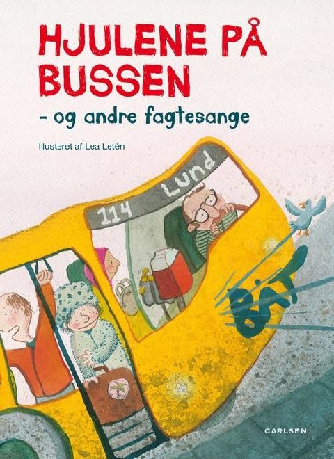 Hjulene på bussen - og andre fagtesange