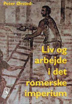 Liv og arbejde i det romerske imperium