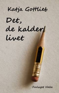 Det, de kalder livet
