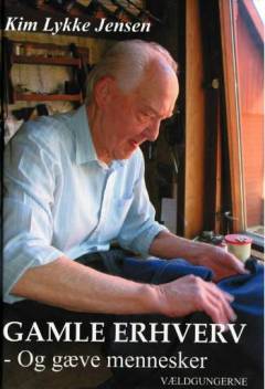 Gamle erhverv - og gæve mennesker