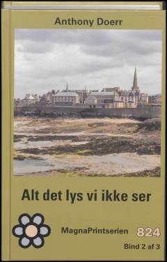 Alt det lys vi ikke ser. Bind 2 (Stor skrift)