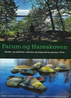 Farum og Hareskoven : vandre- og cykelture i skovene og langs søerne gennem 100 år