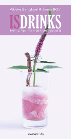 Isdrinks : eventyrlige mix med hjemmelavet is