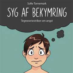 Syg af bekymring : tegneseriestriber om angst