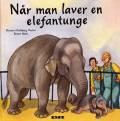 Når man laver en elefantunge