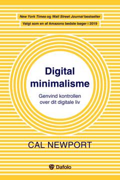 Digital minimalisme : genvind kontrollen over dit digitale liv