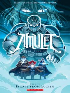 Escape from lucien : Amulet series, book 6