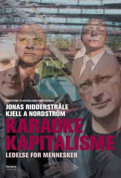 Karaoke-kapitalisme : ledelse for mennesker