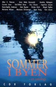 Sommer i byen : en antologi