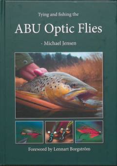 Tying and fishing the ABU optic flies