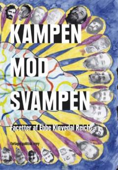 Kampen mod svampen : facetter af Ebbe Kløvedal Reich