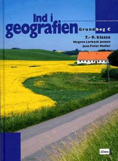 Ind i geografien, 7.-9. klasse : grundbog. Bind C