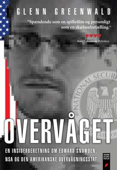Overvåget : en insiderberetning om Edward Snowden, NSA og den amerikanske overvågningsstat