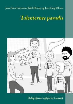 Talenternes paradis : bring hjerner og hjerter i samspil