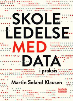 Skoleledelse med data - i praksis